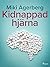 Kidnappad hjärna (Swedish Edition)