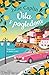 Vila s pogledom (Romantic Escapes, #11)