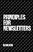 Principles for Newsletters by C.J. Chilvers