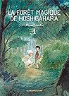 La Forêt magique de Hoshigahara, #1 by Hisae Iwaoka