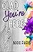 Glad You're Here by Nikki Paris Glad You're Here by Nikki Paris