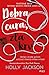Dobra cura, zla krv (A Good Girl's Guide to Murder, #2)