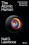 The Atomic Human:...