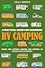 A Practical Guide for Beginning RV Camping by Gill Davis