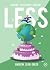Less (Arthur Less, #1)