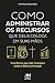 Como administrar os recurso...