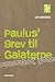 Paulus' Brev til Galaterne by Leif Andersen Paulus' Brev til Galaterne by Leif Andersen