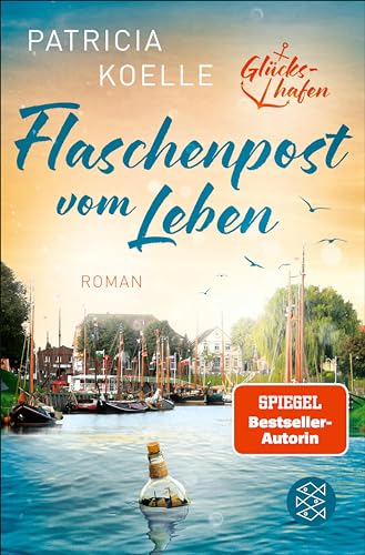 Flaschenpost vom Leben (Glückshafen, #1)