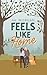 Feels Like Home by A.K.   Morgan