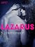 Lazarus - eroottinen novelli (Finnish Edition)