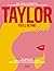 Taylor, you'll be fine!: Era dopo era: sogni, successi, storie e musica della popstar che ha conquistato il mondo (Italian Edition)
