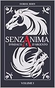 Senzanima: d'Indaco e d'Argento