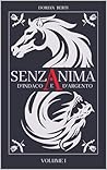 Senzanima: d'Indaco e d'Argento Senzanima: d'Indaco e d'Argento