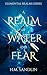 A Realm Of Water And Fear