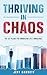 Thriving in Chaos by Jeff Garrett