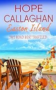 The Road Best Traveled (Easton Island Family Saga Series Book 11)