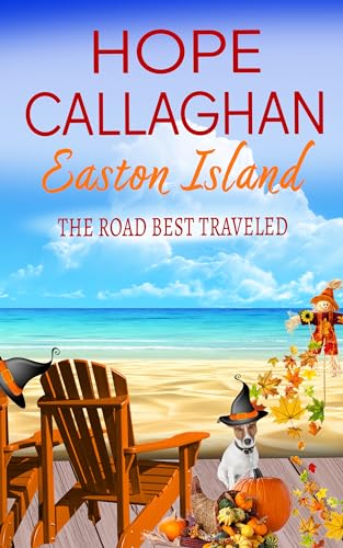 The Road Best Traveled (Easton Island Family Saga Series Book 11)