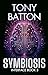 Symbiosis: A Technothriller (The Interface Series Book 3)