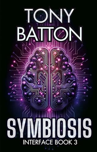 Symbiosis: A Technothriller (The Interface Series Book 3)