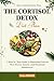 The Cortisol Detox Diet Plan by Grace Mitchell