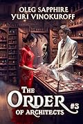 The Order of Architects #3