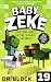 Baby Zeke and the Curse of the Zombie Chickens by Dr. Block
