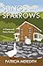 Slings and Sparrows (Goose and Penny Mysteries Book 1)