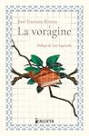 La vorágine (Arteria Mestiza) (Spanish Edition) La vorágine (Arteria Mestiza) (Spanish Edition)