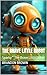 The Brave Little Robot: Spa...