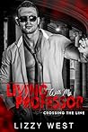 Living With My Professor (Crossing the Line, #1) Book cover for Living With My Professor (Crossing the Line, #1)