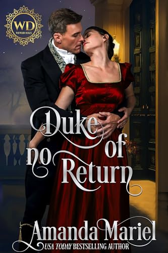 Duke of no Return: Regency Hearts Aflame (Kindle Edition)