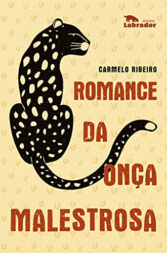 Romance da onça malestrosa (Portuguese Edition)