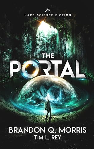 The Portal: Hard Science Fiction (Portal to Xibalbá Book 1)