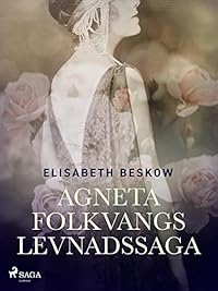 Omslag för Agneta Folkvangs levnadssaga