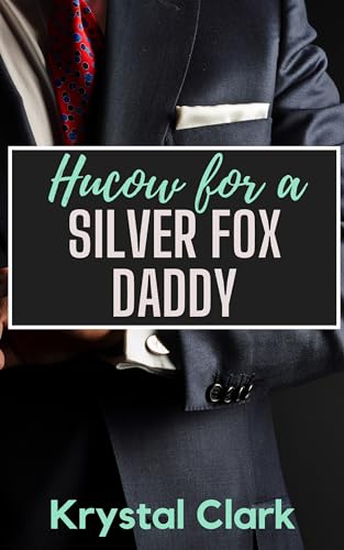 Hucow for a Silver Fox Daddy (Forbidden Daddy Milking Shorts #6)