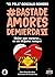 Basta De Amores De Mierda VI: Mejor que curarse, es no dejarse romper.. (Basta de Amores de Mierda - 'El Pela' Gonzalo Romero nº 5) (Spanish Edition)