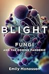 Blight: Fungi and...
