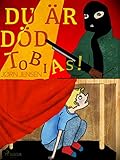 Du är död, Tobias! (Kallt blod Book 4)
