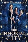 The Immortal City