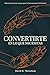 Convertirte en lo que necesitas by David Weinstock