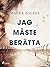 Jag måste berätta by Magda Eggens