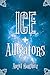 Ice + Alligators