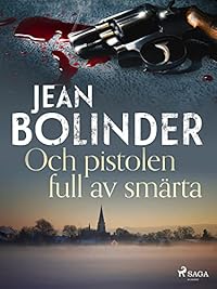 Omslag för Och pistolen full av smärta ...