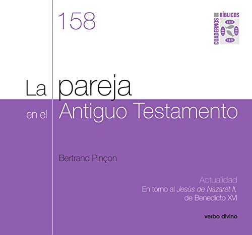 La pareja en el Antiguo Testamento: Cuaderno biblico 158 (Cuadernos bíblicos) (Spanish Edition)