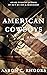 American Cowboys by Aaron C. Rhodes