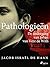 Pathologieën. De ondergang van Johan van Vere de With (Dutch Edition)