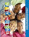 English All In: Activities, Songs And Rhymes For Classes 1-3 & Writing And Reading Exercises For Class 4 English All In: Activities, Songs And Rhymes For Classes 1-3 & Writing And Reading Exercises For Class 4