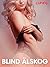 Blind älskog – erotisk nove...