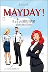 Mayday! Il y a un séduisant pilote dans l'avion (French Edition)