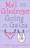 Going Ga Ga by Mel Giedroyc